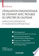 L'évaluation diagnostique de l'enfant avec trouble du spectre de l'autisme