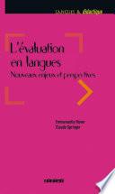L'évaluation en langues - Nouveaux enjeux et perspectives