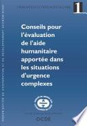 L'évaluation et l'efficacité de l'aide n° 1 - Conseils pour l'évaluation de l'aide humanitaire apportée dans les situations d'urgence complexes.