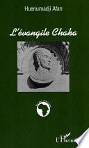 L'évangile Chaka