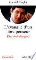 L'Evangile d'un libre penseur