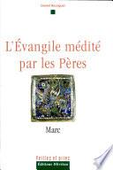 L'Évangile médité par les Pères