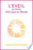 L'Eveil au Travers d'Un Cours en Miracles