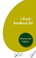 L'Éveil - Banlieue Est