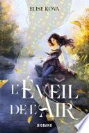 L'Éveil de l'Air, T1 : L'Éveil de l'Air