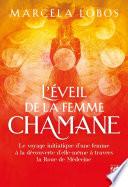 L'éveil de la femme chamane