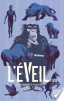 L'Eveil - Stade 3