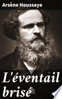 L'éventail brisé