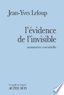 L'évidence de l'invisible