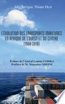 L'évolution des transports maritimes en Afrique de l'Ouest et du Centre (1968-2018)