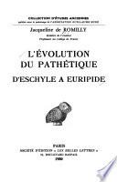 L'évolution du pathétique d'Eschyle à Euripide