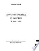 L'évolution politique en Indonésie de 1900 à 1942