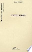 L' exclu(e)