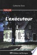 L'exécuteur