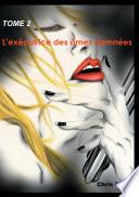 L'exécutrice des âmes damnées tome 2