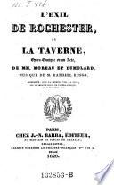 L'exil de Rochester, ou la taverne, opera comique en 1 acte