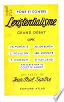 L'Existentialisme, grand débat avec J.-B. Pontalis [et al.]