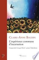 L'expérience commune d'incarnation - Comprendre Georges Morel - penser Chalcédoine