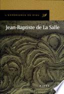 L'expérience de Dieu avec Jean-Baptiste de La Salle