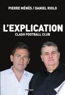 L'explication Clash Football Club