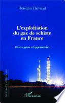 L'exploitation du gaz de schiste en France