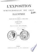 L'Exposition universelle de 1867 illustree