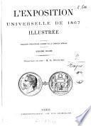 L'exposition universelle de 1867 illustreé