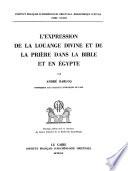 L'expression de la louange divine et de la prière dans la Bible et en Égypte