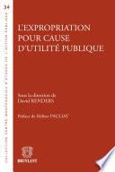 L'expropriation pour cause d'utilité publique