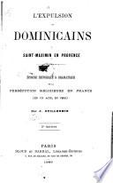 L'expulsion des Dominicains a Saint-Maximin en Provence, épisode historique & dramatique de la persécution religieuse en France en un acte, en vers
