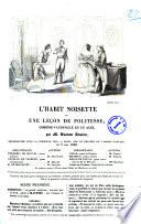 L'habit noisette ou Une lecon de politesse comedie-vaudeville en un acte par M. Gustave Lemoine