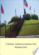 L'Haïtianité: Institutions et Identité