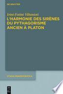 L'harmonie des Sirènes du pythagorisme ancien à Platon
