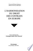 L'harmonisation du droit des contrats en Europe