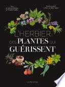 L'Herbier des plantes qui guérissent