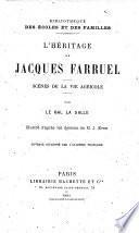 L'héritage de Jacques Farruel: scènes de la vie agricole