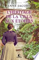L'Héritage de la villa aux étoffes