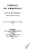 L' Héritage du chrétien; ou, Recueil de promesses tirées de l'Écriture Sainte