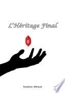 L'Héritage Final