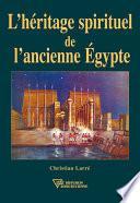 L'Héritage spirituel de l'ancienne Egypte