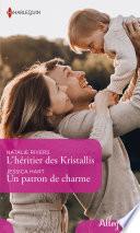 L'héritier des Kristallis - Un patron de charme