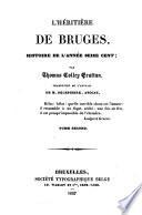L'héritière de Bruges, histoire de l'année seize cents