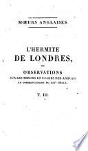L' hermite de Londres, ou observations sur les moeurs et usages des anglais au commencement du XIXe siècle