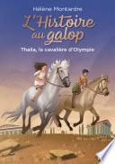 L'histoire au galop - tome 01 : Thalia, la cavalière d'Olympie