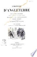 L'histoire d'Angleterre depuis les temps les plus reculés jusqu'à l'avénement de la reine Victoria par m. Guizot