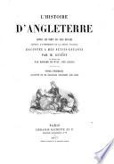 L'histoire d'Angleterre depuis les temps les plus reculés jusqu'à l'avènement de la reine Victoria, raconté à mes petits-enfants et recueillie par Mme de Witt-Guizot
