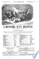L'histoire d'un drapeau grand drame militaire en douze tableaux par Adolphe d'Ennery
