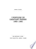 L'histoire de Casavant frères, 1880-1980