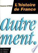 L'histoire de France, autrement
