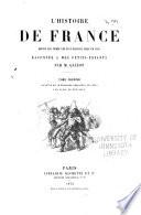L'histoire de France depuis les temps les plus revules jusqu'en 1789